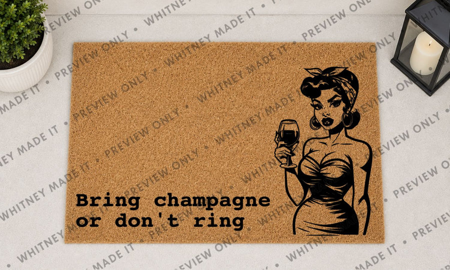 Bring Champagne or Don't Ring