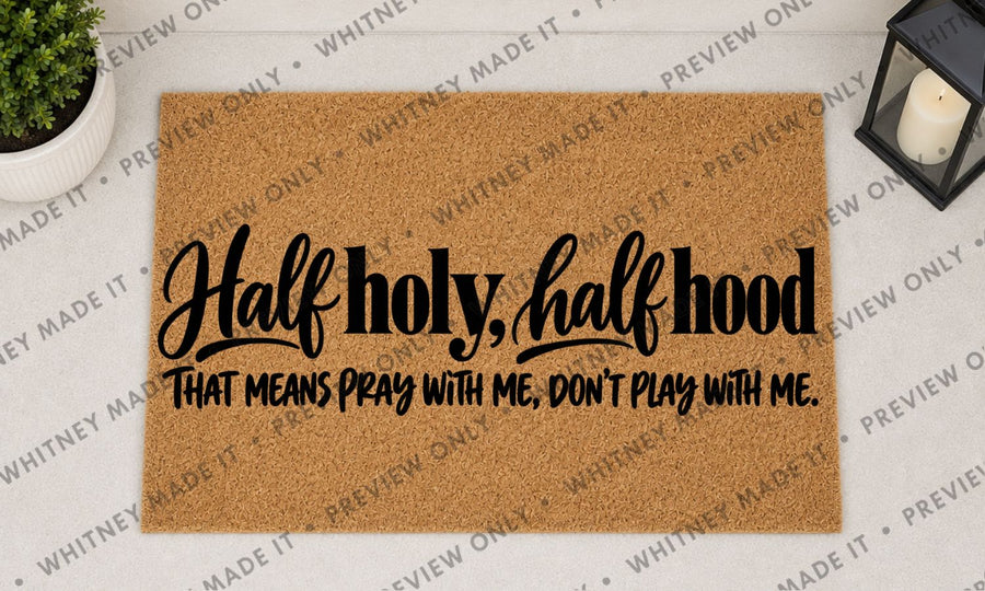 Half Holy, Half Hood
