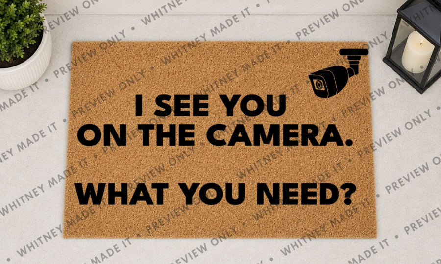 I See You on the Camera, What You Need?