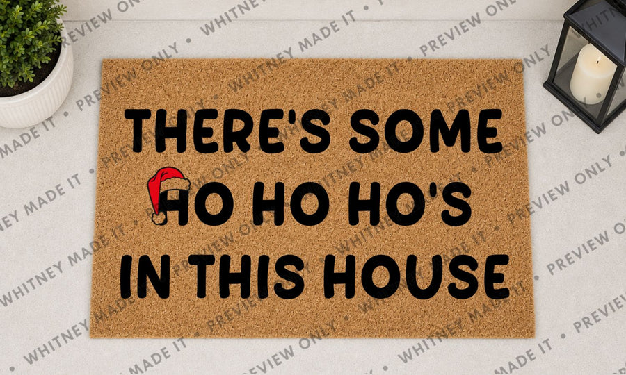There's Some Ho Ho Ho's in This House