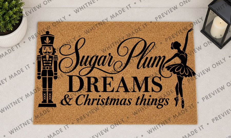 Sugar Plum Dreams & Christmas Things