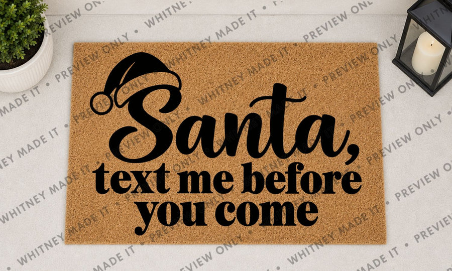 Santa, Text Me Before You Come