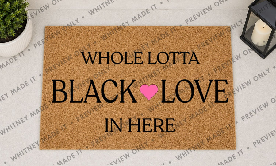 Whole Lotta Black Love in Here