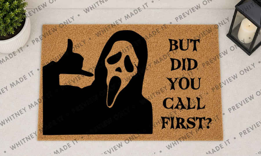 But Did You Call First?